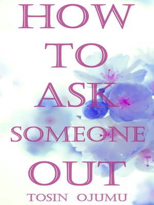 cover image of How to Ask Someone Out
